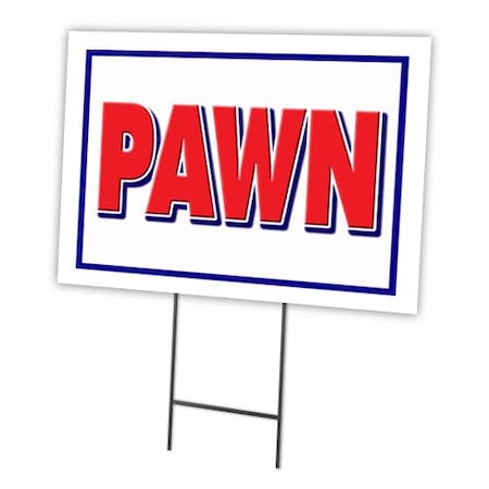 Pawn Yard Sign & Stake Outdoor Plastic Coroplast Window